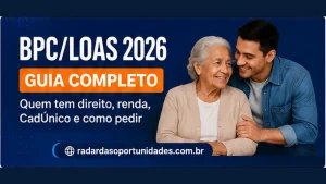 BPC LOAS 2026: quem tem direito, renda, CadÚnico e como pedir