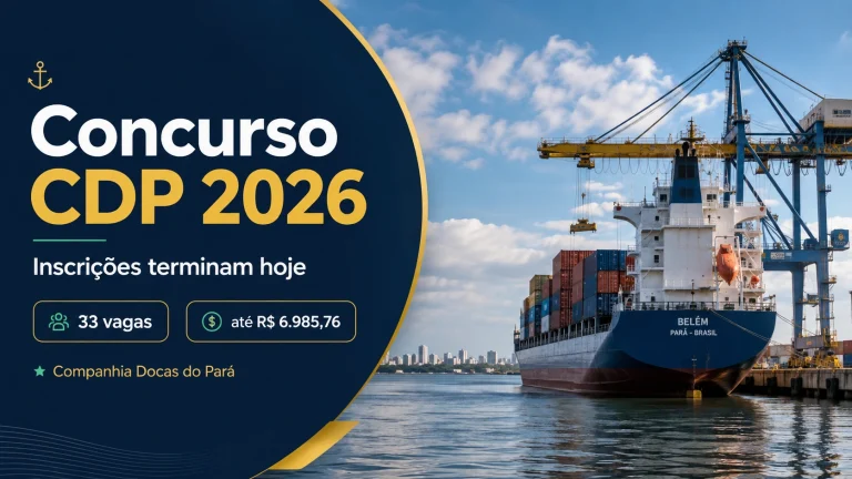 Concurso CDP 2026 com 33 vagas e inscrições até 13 de agosto